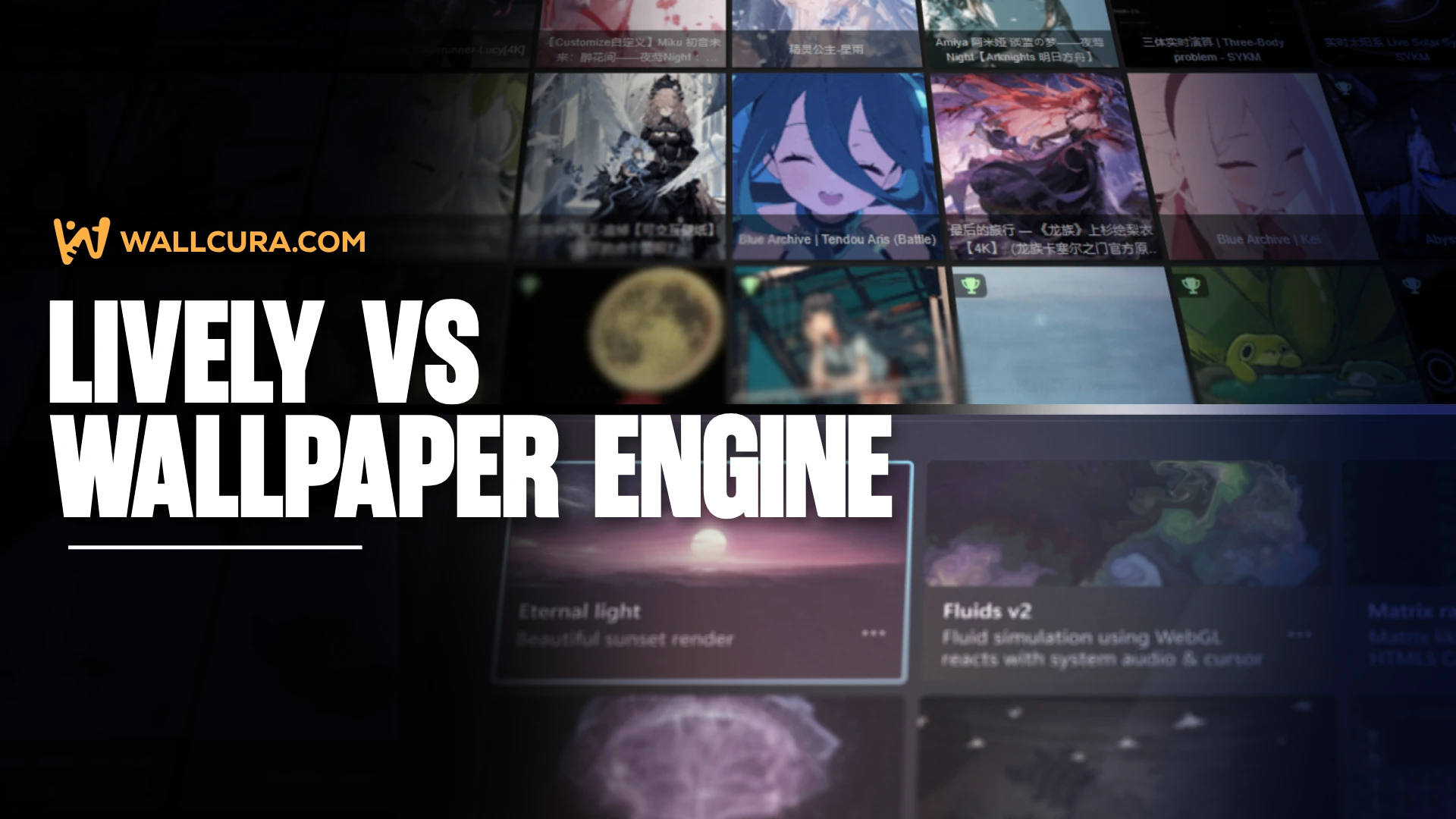 A thumbnail with big text saying "Lively vs Wallpaper Engine" to the left. Wallcura watermark. List of wallpapers in the background.